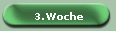 3.Woche